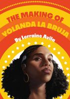 The_making_of_Yolanda_la_bruja